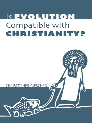cover image of Is Evolution Compatible with Christianity?